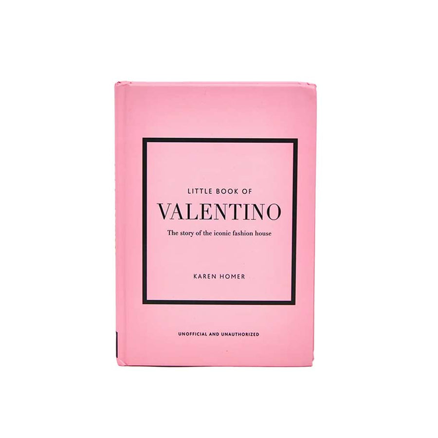 Little Book of Valentino - Karen Homer - The Story Of The Iconic Fashion  House